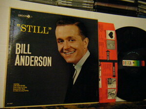 ▲LP BILL ANDERSON ビル・アンダーソン / STILL スティル 輸入盤 カントリー / フォーク