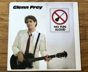 【元EAGLES】GLENN FREY(グレン・フライ) LPコレクション 「NO FUN ALOUD」