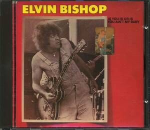 Elvin BISHOP★Is You Is or Is You Ain't My Baby [エルヴィン ビショップ,Paul BUTTERFIELD BLUES BAND]