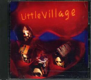 LITTLE VILLAGE★Little Village [リトル ビレッジ,Nick Lowe,Jim Keltner,Ry Cooder,John Hiatt]