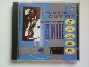 CD Let's Cut It The Very Best of Elmore James エルモア・ジェイムス ベスト