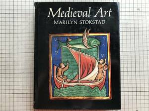 『Medieval Art』MARILYN STOKSTAD / HARPER & ROW 1986年刊 ※中世の芸術 Christian Era/Byzantium/Barbarian Art/Carolingian 他 07113