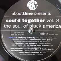 LP UKコンピ盤/ABOUT TIME PRESENS SOUL’D TOGETHER VOL3 THE SOUL OF BLACK AMERICA_画像5