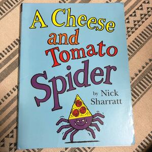 ワールドワイドキッズ Cheese and Tomato Spider しかけ絵本 英語絵本 Nick sharratt