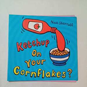 zaa-342♪Ketchup on Your Cornflakes? リング製本 2006/2/20 英語版 Nick Sharratt (著, イラスト) 英語学習絵本