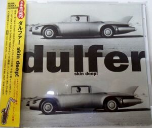 YF/国内盤中古CD☆ダルファー(DULFER)「SKIN DEEP!」解説・帯つき☆盤に音に影響のないスレキズが若干あります