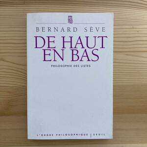 【仏語洋書】DE HAUT EN BAS / Bernard Seve（著）