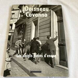 Doisneau/Cavanna Les doigts pleins d'encre ロベール・ドアノー Robert Doisneau アート写真　写真集 Hobeke