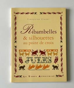 洋書◆Ribambelles & Silhouettes au Point de Croix◆クロスステッチ