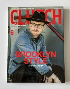 美品◆CLUTCH Magazine Vol.49◆クラッチマガジン◆2016年6月号◆BROOKLYN STYLE ブルックリンスタイル