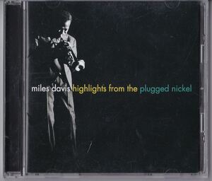 国内盤 マイルス・デイヴィス「ハイライト・フロム・ザ・プラグド・ニッケル」 Miles Davis HIGHLIGHTS FROM THE PLUGGED NICKEL デイビス