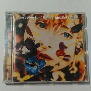 ◎ Jan Johnston / Naked But For Lilies CD 1st 妖精のためいき ジャン・ジョンストン