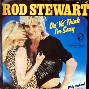 【Disco & Soul 7inch】Rod Stewart / Da Ya Think I'm Sexy(Germany) 