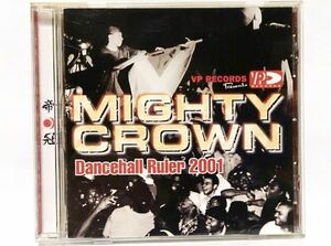 ■MIGHTY CROWN■Dancehall Ruler 2001■レゲエ・サウンド・帝冠・VP RECORDS・ラガチャイナ