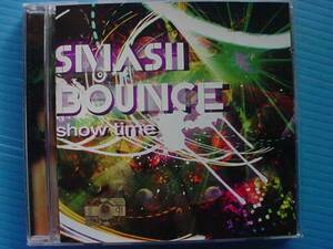 SMASH BOUNCE / SHOW TIME　'10年盤! スマッシュバウンス 韓国