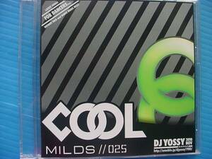 DJ YOSSY 2010 NOV / COOL MILDS 025 MIX DJヨッシー プロモ盤!!