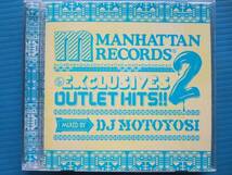 EXCLUSIVES OUTLET HITS 2 mixed DJ MOTOYOSI DJモトヨシ_画像1