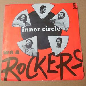 ★レア★ Inner Circle - We 'A' Rockers // Island Records 7inch / Jacob Miller / Roots