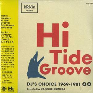 新品 2LP Kickin presents / Hi Tide Groove DJ's Choice 1969-1981 検) 黒田大介 De-Lite Al Green Ann Peebles Muro Koco Funk MPC