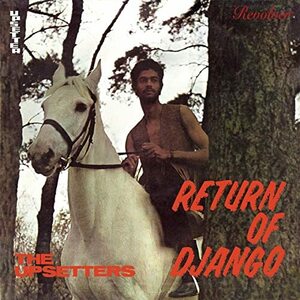 新品 180g LP The Upsetters / Return Of Django 検) Trojan Lee Perr Dub Rocksteady Ska King Tubby Mad Heptones Max Romeo Augustus