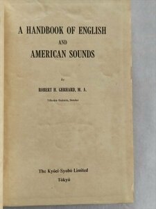 【a handbook of english and american sounds】　ゲルハード原著　共榮書房　昭和16年