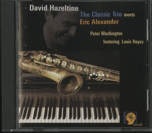 CD JAZZ / DAVID HAZELTINE / THE CLASSIC TRIO MEETS ERIC ALEXANDER / SHARPNINE/CD1023-2