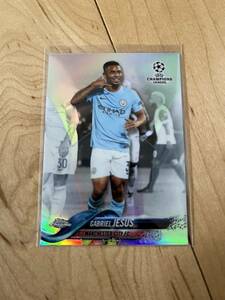 ジェズス　TOPPS CHROME CHAMPIONS LEAGUE マンチェスター・シティ　REFRACTOR