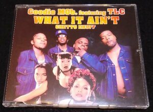 Goodie Mob Featuring TLC / What It Ain't (Ghetto Enuff)　CDS★Dallas Austin　Organized Noize　LaFace