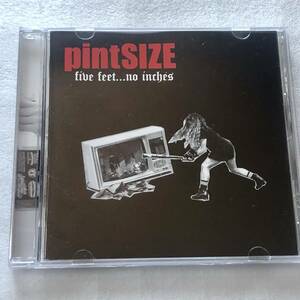 中古CD Pintsize パイントサイズ/Five Feet...no Inches 1st 米国産HR/HM,パンク・メタル系