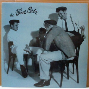 BLUE CATS-The Blue Cats (Dutch '90 Reissue LP/Blue CVR)