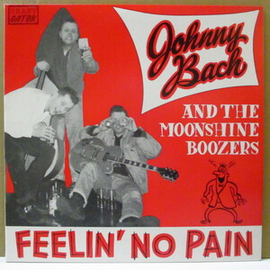 JOHNNY BACH And The Moonshine Boozers -Feelin No Pain (UK Or