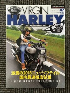　VIRGIN HARLEY (バージンハーレー) vol.47 / 2017年11月号
