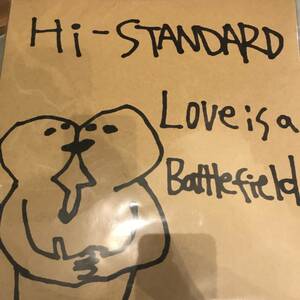 12 -inch Hi-STANDARD - Love is a Battlefield high standard is chair ta start .. chuu