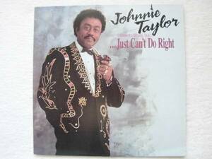 Johnnie Taylor/I Know It's Wrong But I Just Can't Do Right/Tommy Tate/Tommy Couch/George Jackson/Malaco/Charlie Jones/1991