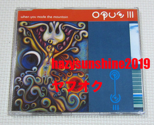 オーパス III OPUS III CD WHEN YOU MADE THE MOUNTAIN PWL GURU MOTHER