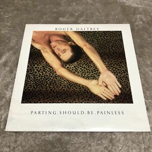 【US盤米盤】ROGER DALTREY PARTING SHOULD BE PAINLESS ロジャーダルトリー / LP レコード / 80128 / 洋楽ポップス /