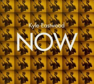 中古CD★カイル・イーストウッド Kyle Eastwood/NOW★輸入盤★ジャズ・ベーシスト