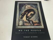 We the People: Israel and the Catholicity of Jesus 英語版 Tommy Givens (著)★Used中古美品★即決★送料無料★_画像1