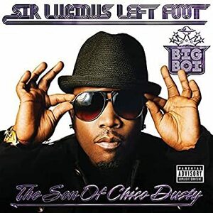 名盤 Big Boi Sir Lucious Left Foot the Son of Chico Dusty 　ド派手でファンキーなサウンドを電子音とサンプリングで完璧に表現　