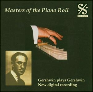 貴重廃盤 Gershwin ガーシュイン　 Masters of the Piano Roll: Gershwin plays Gershwin　時代を超越した名盤！駄曲一切ナシの最高傑作　