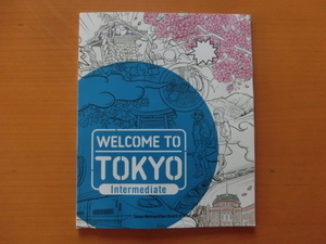 ★WELCOME TO TOKYO Intermediate★ウェルカムトゥトウキョー　DVDつき　東京　英語　企画・制作：NHKエデュケーショナル