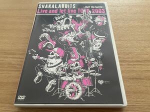 【送料込み即決】SHAKALABBITS (シャカラビッツ)「Live and let live TOUR 2003 ~Half the battle~」ライブDVD UKI ポップ パンク ロック