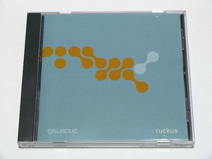 GALACTIC / RUCKUS // CD ギャラクティック
