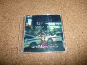 [CD][送100円～] Pulse Of Tokyo Bamboo＆Cryptomeria