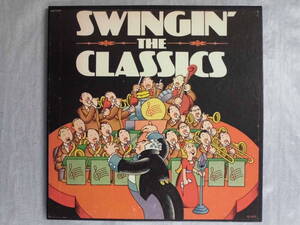 良盤屋 J-0872◆LP◆US 輸入盤 Jazz Big Band, Swing　 スウィンギン・ザ・クラシックス　Swingin' The Classics / 1981 3枚Box 送料480