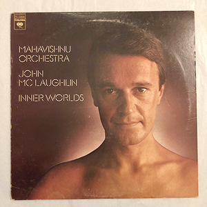 ■1976年 美品 US盤 MAHAVISHNU ORCHESTRA - JOHN McLAUGHLIN / INNER WORLDS 12’LP アナログ盤 PC-33908 COLUMBIA Ultimate Breaks&Beats