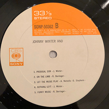 ■1974年 国内盤 JOHNNY WINTER AND / JOHNNY WINTER AND 12”LP オリジナル SONP-50362 CBS/Sony ジョニー・ウインター_画像4