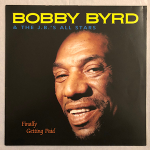 ■1988年 ドイツ盤 BOBBY BYRD & THE J.B.’s ALL STARS / Finally Getting Paid 12”LP オリジナル RAP 3-1 Rhythm Attack Productions