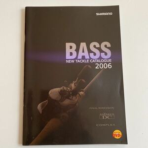 未使用 SHIMANO シマノ BASS バスタックルカタログ 2006年 オリジナルDVD付