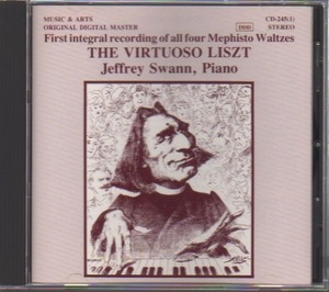 「The Virtuoso Liszt - First Integral Recording Of All Four Mephisto Waltzes」Jeffrey Swann/ジェフリー・スワン/メフィスト・ワルツ